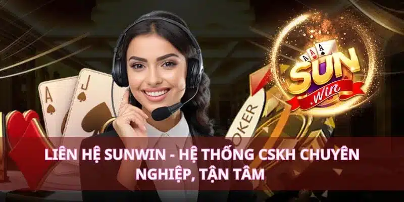 Hướng dẫn cách liên hệ sunwin nhanh nhất